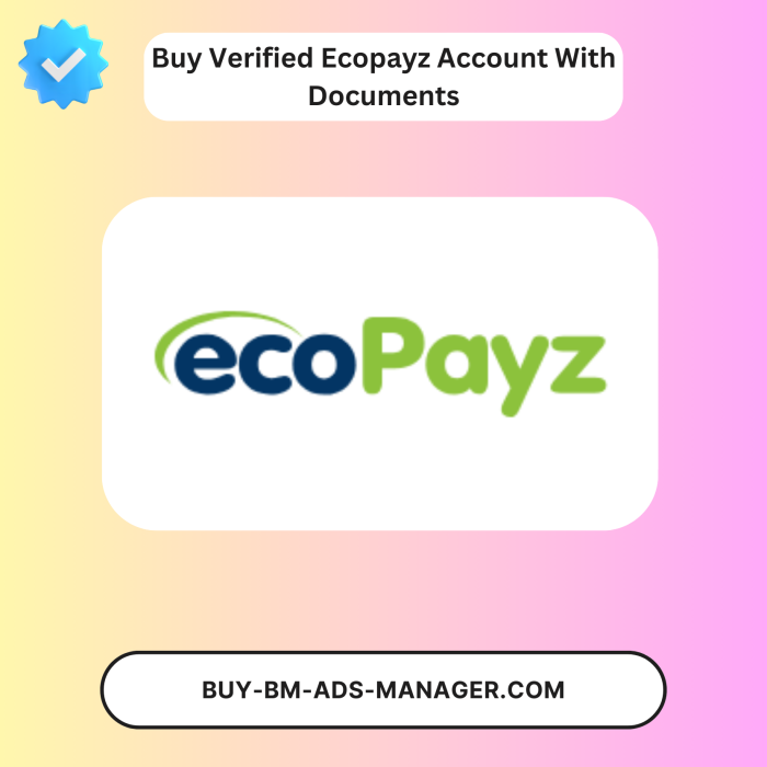 Buy Verified Ecopayz Account With Documents