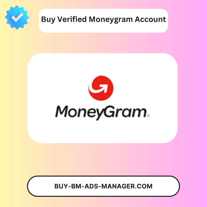Buy Verified Moneygram Account