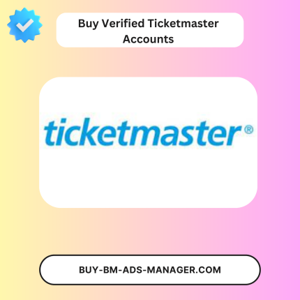 Buy Verified Ticketmaster Accounts